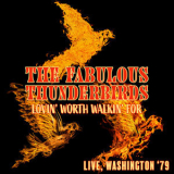 The Fabulous Thunderbirds - Lovin' Worth Walkin' For (Live, Washington '79) '2022