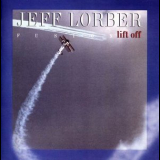 Jeff Lorber Fusion - Lift Off '1985