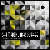 Champion Jack Dupree - One Sweet Letter from You '2015