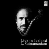 L. Subramaniam - Live in Iceland '2020
