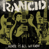 Rancid - ...Honor Is All We Know '2014
