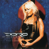 Doro - Let Love Rain On Me '2004