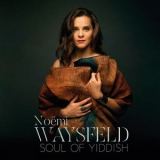 Noemi Waysfeld - Soul of Yiddish '2021