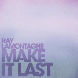 Ray LaMontagne - Make It Last '2020