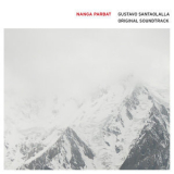 Gustavo Santaolalla feat. Hubert von Goisern - Nanga Parbat [Original Soundtrack] '2010