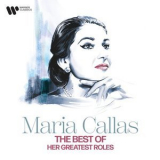 Maria Callas - The Best of Maria Callas - Her Greatest Roles '2023