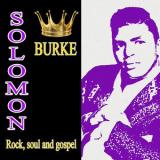 Solomon Burke - Rock, soul and gospel '2015