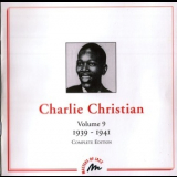 Charlie Christian - Volume 9 - 1939-1941 - Complete Edition '2001