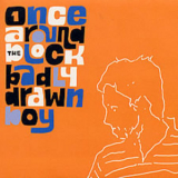 Badly Drawn Boy - Once Around The Block '2000