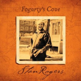 Stan Rogers - Fogartys Cove '1977