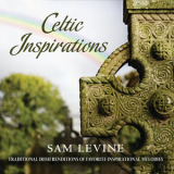 Sam Levine - Celtic Inspirations '2019