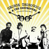 George Thorogood & The Destroyers - Live At Harvard Square Theater '2018