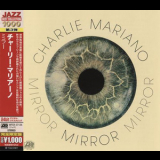 Charlie Mariano - Mirror '1972