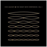 Rise Against - The Ghost Note Symphonies, Vol. 1 '2018