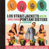 Los Straitjackets - Twist Party!!! (feat. The World Famous Pontani Sisters & Kaiser George) '2006