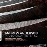 Australia Piano Quartet - Andrew Anderson: Piano Quartets '2019