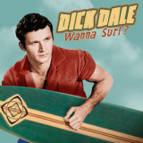 Dick Dale - Wanna Surf?  '1960
