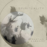 Sebastian Zawadzki - Spirituality '2020