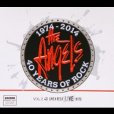The Angels - 40 Years Of Rock Vol. 2, 40 Greatest Live Hits '2014