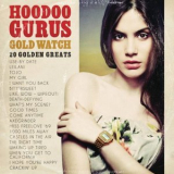 Hoodoo Gurus - Gold Watch: 20 Golden Greats '2012