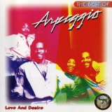 Arpeggio - Love And Desire: The Best Of '1994