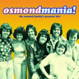 The Osmonds - Osmondmania! Osmond Family Greatest Hits '2003