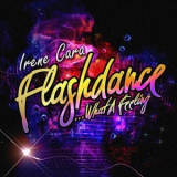 Irene Cara - Flashdance... What A Feeling '2010