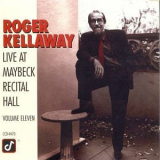 Roger Kellaway - Live at Maybeck Recital Hall, Vol.11 '1991
