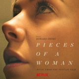 Howard Shore - Pieces Of A Woman (Music From The Netflix Film) '2021
