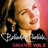 Belinda Carlisle - Greatest Vol. 2 '2013