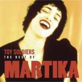 Martika - Toy Soldiers: The Best Of Martika '2004