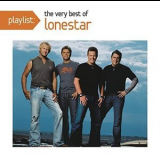 Lonestar - Playlist: The Very Best Of Lonestar '2011