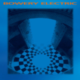 Bowery Electric - Bowery Electric '2023