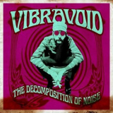 Vibravoid - The Decomposition of Noise '2020