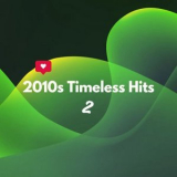 Various Artists - 2010s Timeless Hits 2 '2024