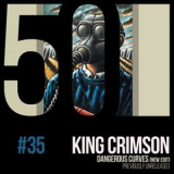 King Crimson - Dangerous Curves (KC50, Vol. 35) '2019