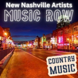 Various Artists - MUSIC ROW - NEW NASHVILLE ARTISTS - Country Music '2024