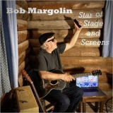 Bob Margolin - Star Of Stage And Screens '2020