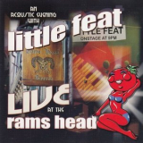 Little Feat - Live At The Rams Head (An Acoustic Evening With Little Feat) '2002
