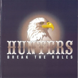 Hunters - Break The Rules '2005