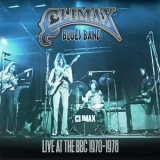Climax Blues Band - Live at the BBC 1970-1978 '2017