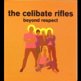 The Celibate Rifles - Beyond Respect '2006