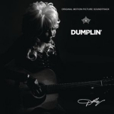 Dolly Parton - Dumplin' '2018