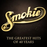 Smokie - The Greatest Hits of 40 Years '2015