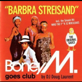Boney M. Goes Club by DJ Doug Laurent - Barbra Streisand '2011