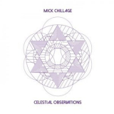 Mick Chillage - Celestial Observations '2021