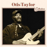 Otis Taylor - Otis Taylor Collection '2014