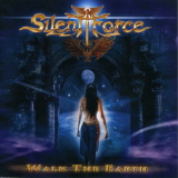Silent Force - Walk The Earth '2007
