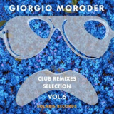 Giorgio Moroder - Club Remixes Selection, Vol 6 (Back To The Roots) '2023