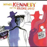 Nigel Kennedy & The Kroke Band - East Meets East '2003